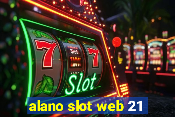 alano slot web 21